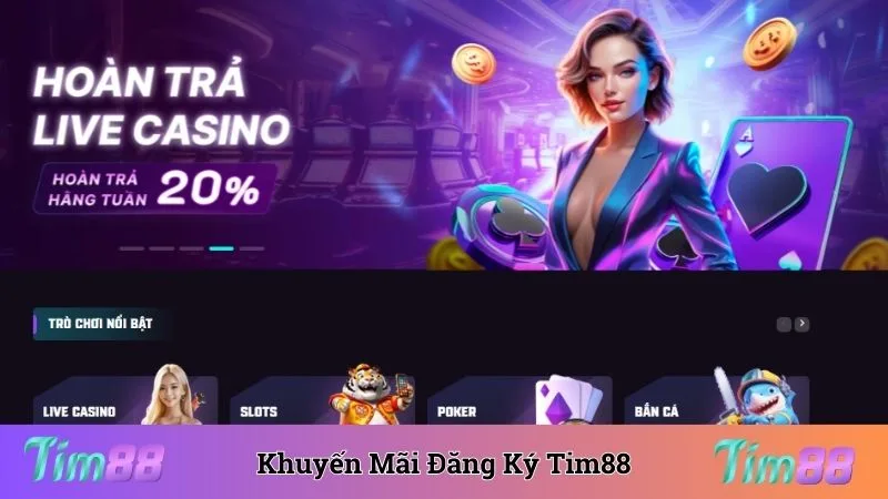 Khuyến mãi đăng ký Tim88 chào đón hội viên mới
